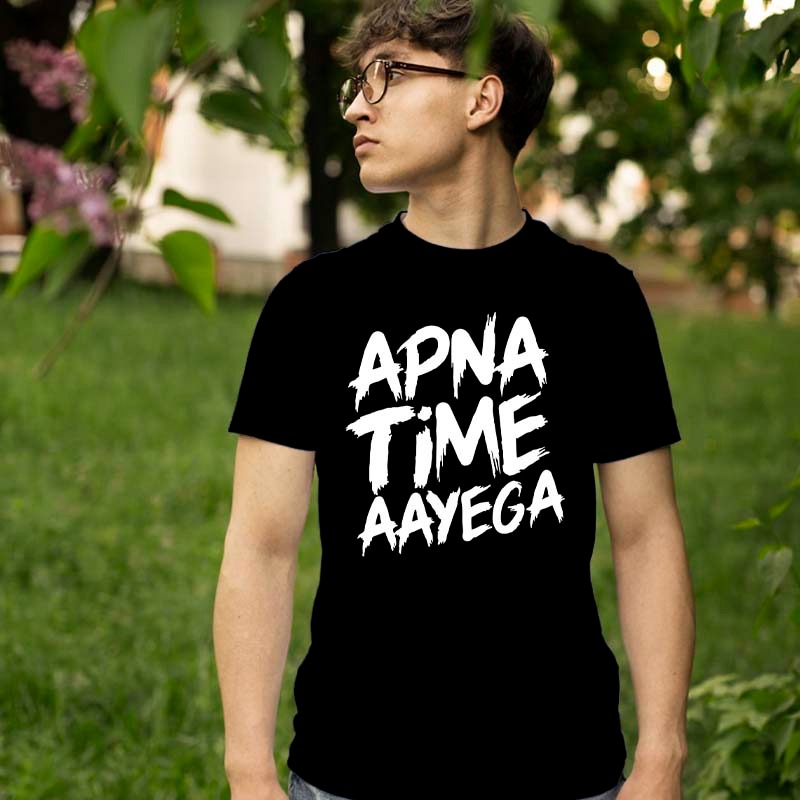 Apna Time Aayega Printed Tshirt For Mens